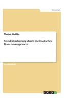 Standortsicherung durch methodisches Kostenmanagement
