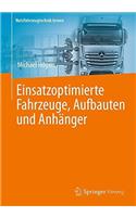 Einsatzoptimierte Fahrzeuge, Aufbauten Und Anhänger