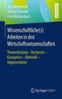 Wissenschaftliche(s) Arbeiten in Den Wirtschaftswissenschaften