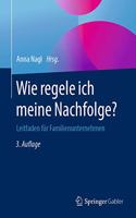 Wie Regele Ich Meine Nachfolge?