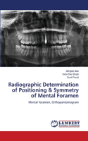 Radiographic Determination of Positioning & Symmetry of Mental Foramen