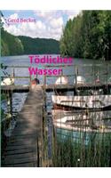 Tödliches Wasser