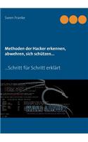 Methoden Der Hacker Erkennen, Abwehren, Sich Schutzen...