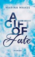 A Gift of Fate