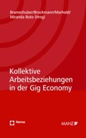 Kollektive Arbeitsbeziehungen in Der Gig Economy