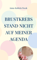 Brustkrebs stand nicht auf meiner Agenda