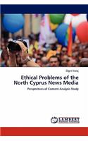 Ethical Problems of the North Cyprus News Media