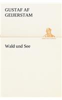 Wald Und See: (German)