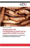 Estimación del rendimiento a partir de la superficie foliar en yuca