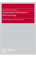 Stakeholder Protection in Restructuring