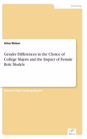 Gender Differences in the Choice of College Majors and the Impact of Female Role Models