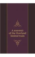 A Souvenir of the Overland Limited Train