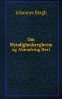 Om Myndighedsreglerne og Afaendring Deri