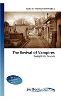 The Revival of Vampires