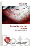Racing Back to the Caution