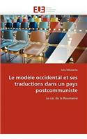 Le Mod�le Occidental Et Ses Traductions Dans Un Pays Postcommuniste
