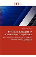 Systèmes D Adaptation Automatique D Impédance