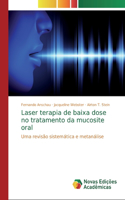 Laser terapia de baixa dose no tratamento da mucosite oral