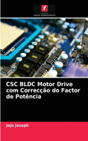 CSC BLDC Motor Drive com Correcção do Factor de Potência