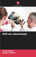 PGR em odontologia