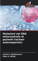 Mutazioni nel DNA mitocondriale di pazienti iracheni astenospermici