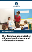 Beziehungen zwischen allgemeinen Lehrern und Sonderschullehrern