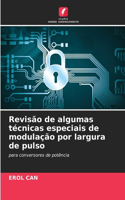 Revisão de algumas técnicas especiais de modulação por largura de pulso
