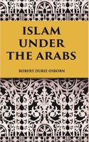 Islam Under The Arabs