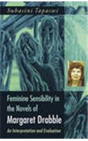 Feminine Sensibility in the Novels of Margaret Drabble
