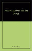 Principle guide to Spelling Power