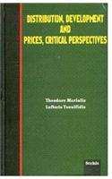 Distribution, Development and Prices, Critical Perspectives