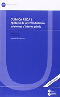 Quimica fisica I: Aplicacio de la termodinamica a sistemes d'interes quimic