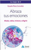 Abraza Tus Emociones