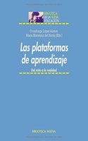 Las plataformas de aprendizaje. Del mito a la realidad