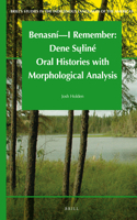 Benasní - I Remember: Dene Su?liné Oral Histories with Morphological Analysis