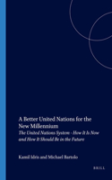 Better United Nations for the New Millennium