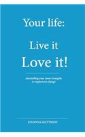 Your Life