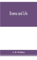 Drama and life