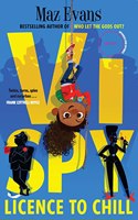 VI SPY #1: LICENCE TO CHILL Maz Evans
