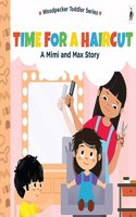 A Mimi & Max Story:Time For A Haircut Board Book