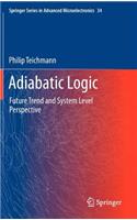 Adiabatic Logic