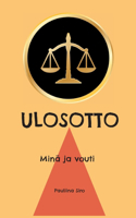 Ulosotto: Minä ja vouti