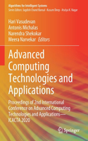 Advanced Computing Technologies and Applications: Proceedings of 2nd International Conference on Advanced Computing Technologies and Applications--Icacta 2020