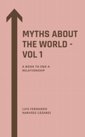 Myths About the World - Vol 1