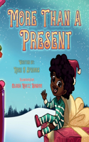 More Than A Present