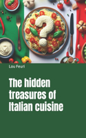 hidden treasures of Italian cuisine