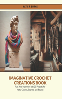 Imaginative Crochet Creations Book