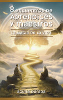 8 Encuentros de Aprendices y Maestros