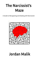 The Narcissist's Maze