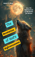 Revelation of God's Righteousness